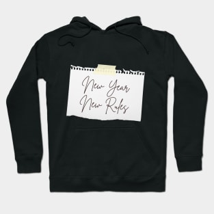 New Year New Rules Hoodie